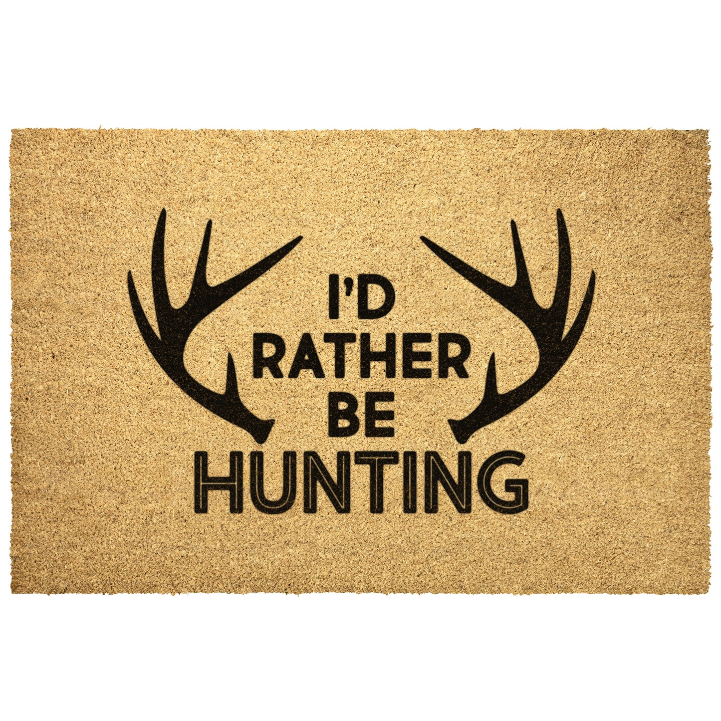 I'd Rather Be Hunting - Door Mat