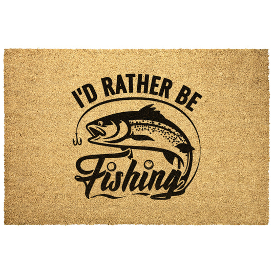 I'd Rather be Fishing - Door Mat