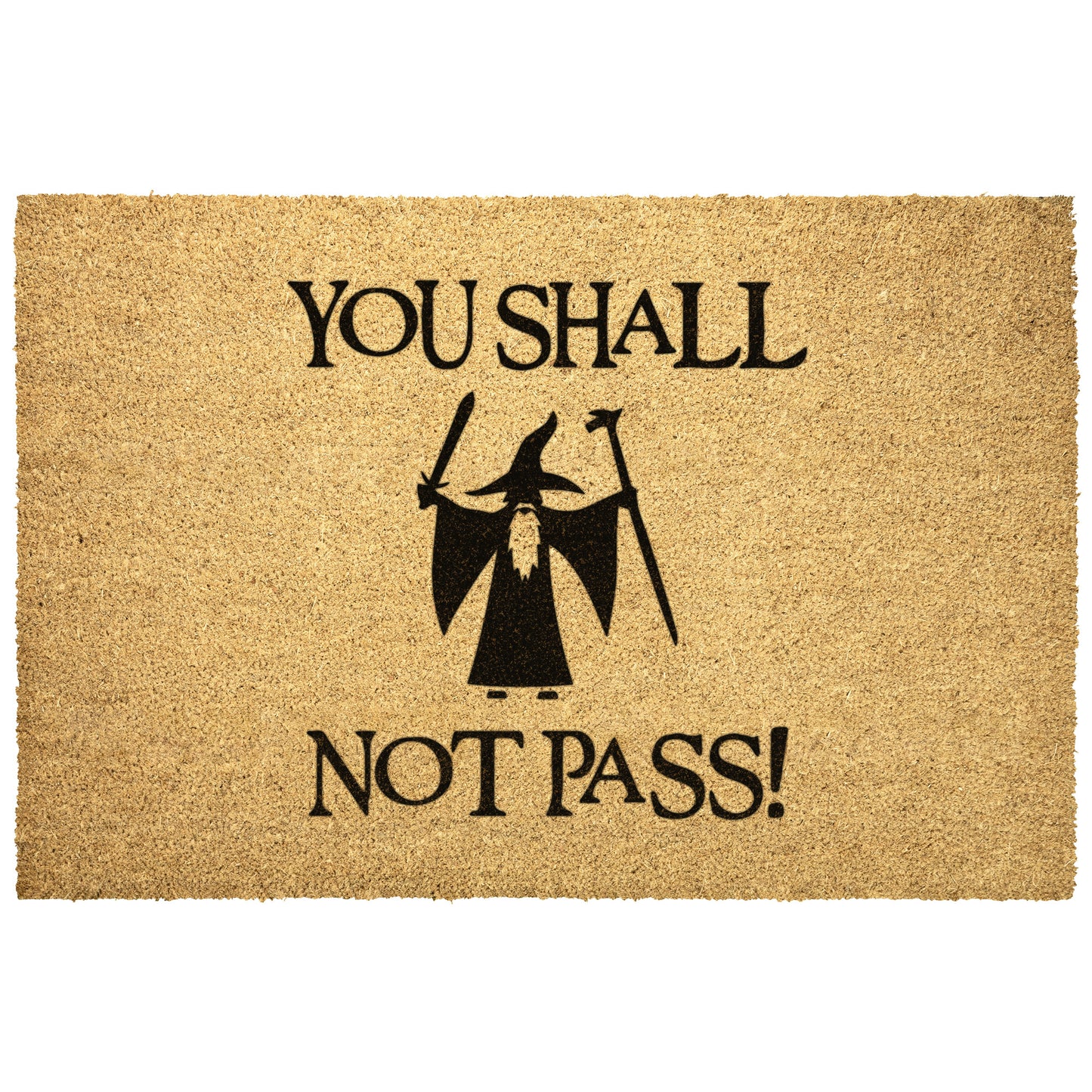 You Shall Not Pass - Door Mat